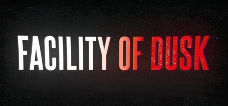 Facility of Dusk Image