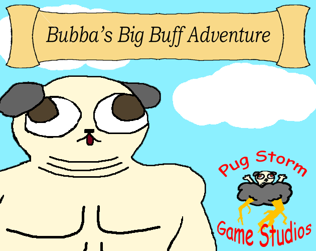 Games like Bubba's Big Buff Adventure