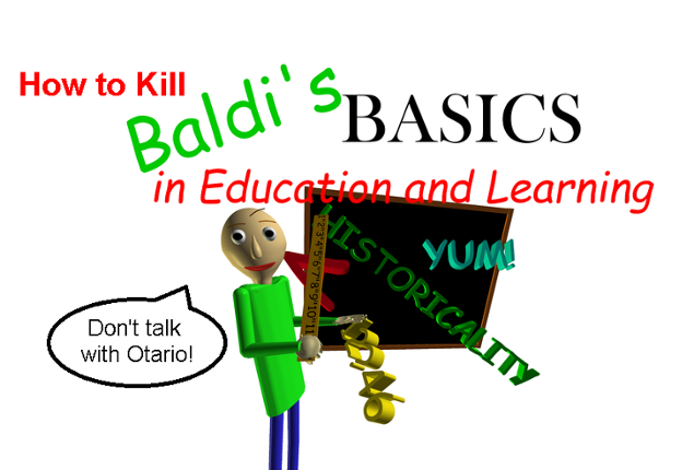 How to kill Baldi's Basics in Education and Learning Game Cover