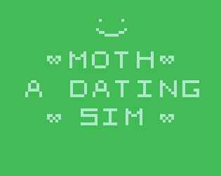 Games like Moth: A Dating Sim