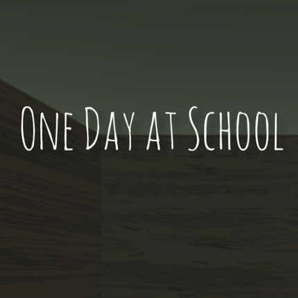 One Day At School Image