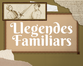 Llegendes Familiars Image