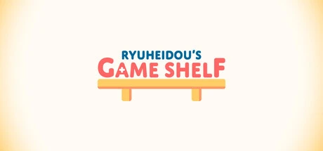 Games like Ryuheidou's Game Shelf
