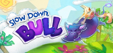 Games like Slow Down, Bull