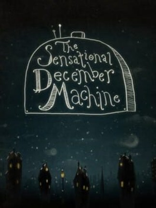 The Sensational December Machine Game Cover