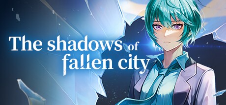 Games like The Shadows of Fallen City