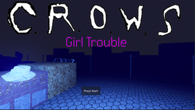 C.R.O.W. Girl Trouble Image