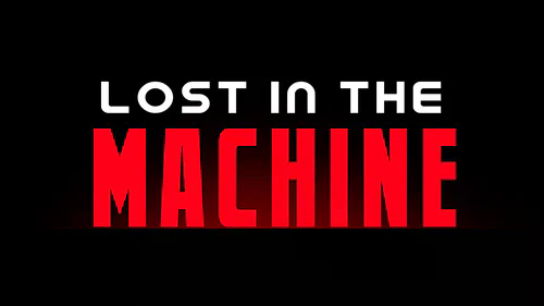 Games like Lost In The Machine