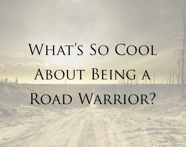 Games like What's So Cool About Being a Road Warrior?