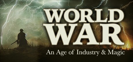 Games like World War: An Age of Industry & Magic