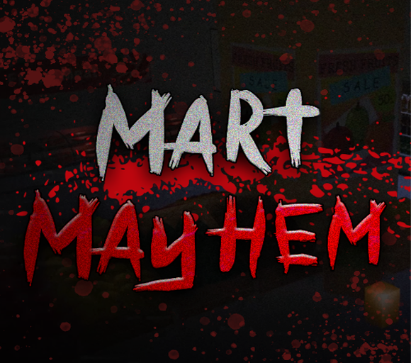 Games like A반 3조 Mart Mayhem