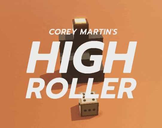 Corey Martin's High Roller Image