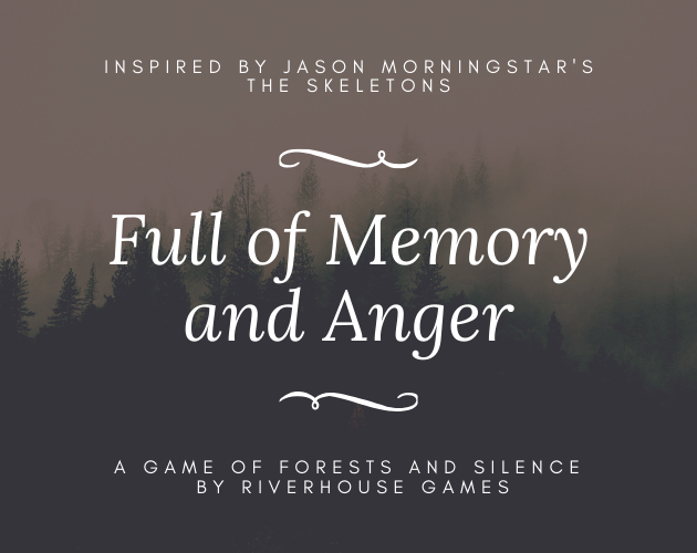 Games like Full of Memory & Anger