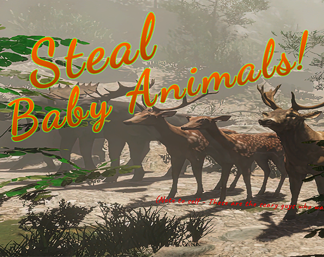 Games like Steal Baby Animals!