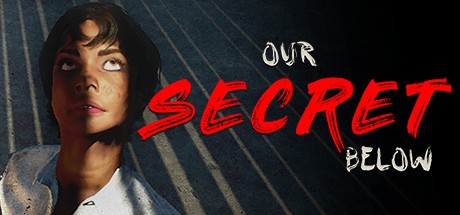 Games like Our Secret Below