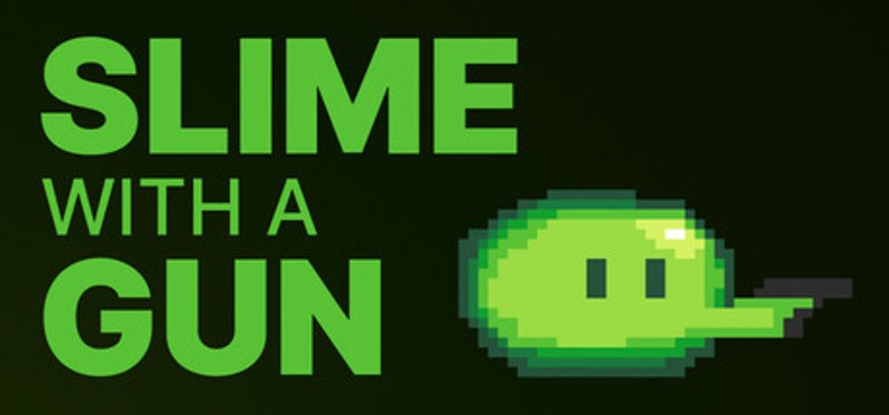 Slime With A Gun Image