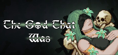 Games like The God That Was