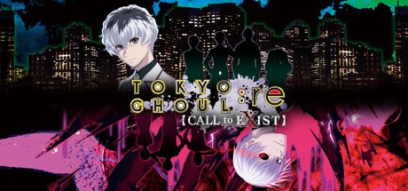 Games like Tokyo Ghoul:re Call to Exist