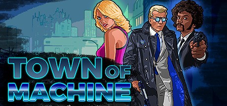 Games like Town of Machine