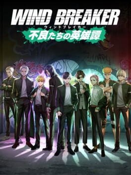Games like Wind Breaker: Furyou-tachi no Eiyuutan