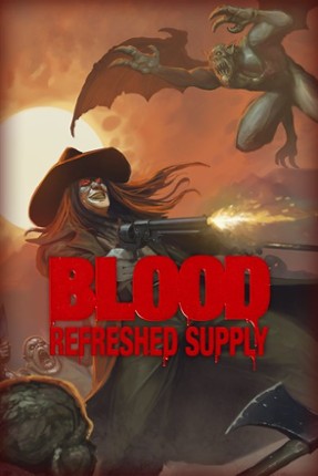 Blood: Refreshed Supply Image