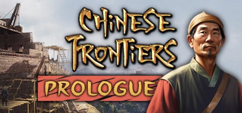 Chinese Frontiers: Prologue Game Cover