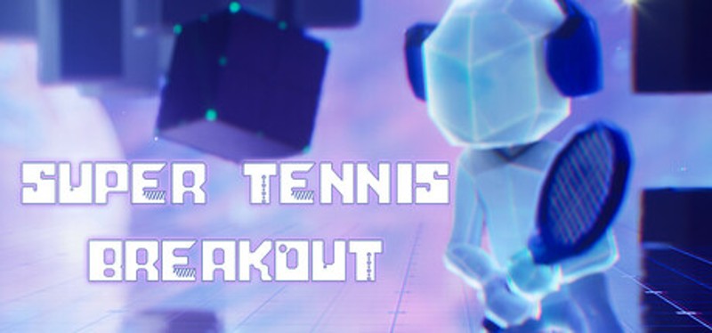 Super Tennis Breakout Image