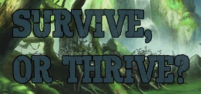 Survive or Thrive Image