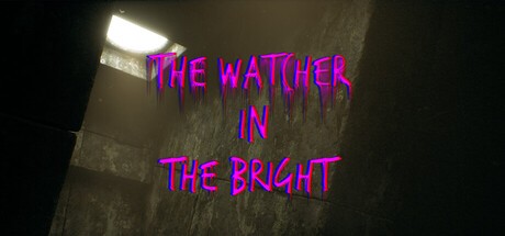 Games like The Watcher In The Bright