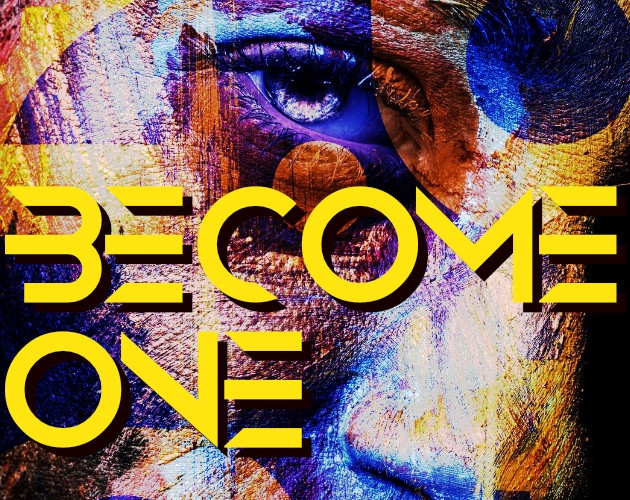 Games like BECOME ONE