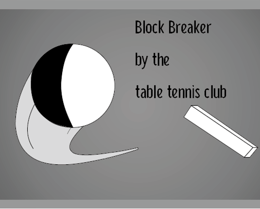 Block Breaker by the table tennis club Image