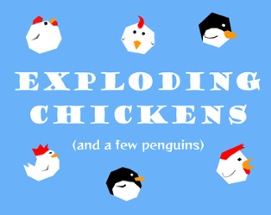 Exploding Chickens (and a few penguins) Image