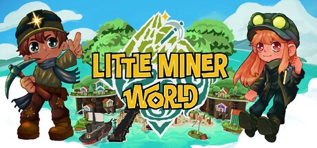Games like LITTLE MINER WORLD