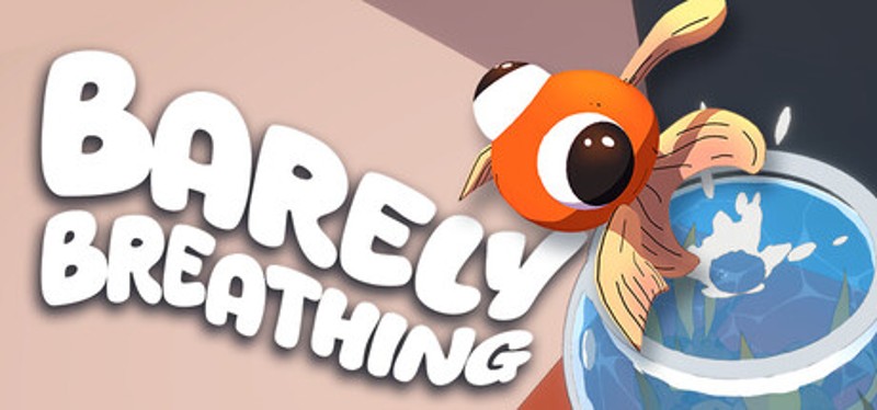 Barely Breathing Image