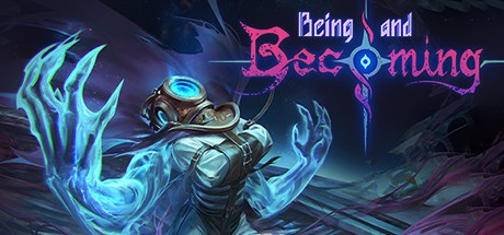 Games like Being and Becoming