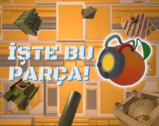 İşte Bu Parça! Game Cover