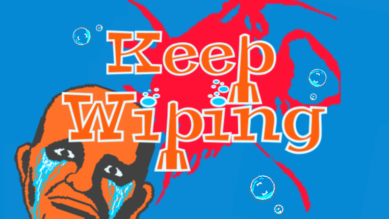 Keep Wiping Image
