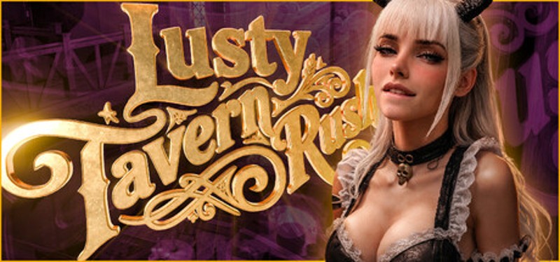 Lusty Tavern Rush Image
