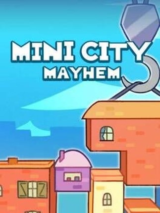 Mini City: Mayhem Game Cover