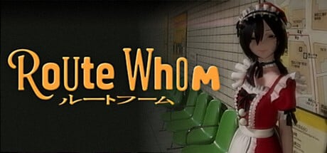 Games like RouteWhom/ルートフーム