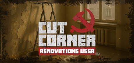 Games like Cut Corner Renovations USSR