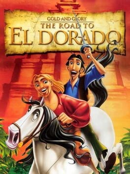 Games like Gold and Glory: The Road to El Dorado
