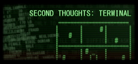 Games like Second Thoughts: Terminal