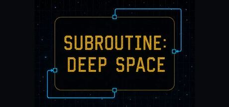 Games like Subroutine: Deep Space