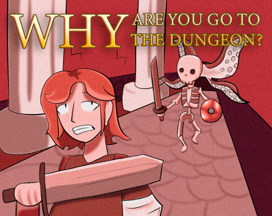 Why are you go to the dungeon? Image