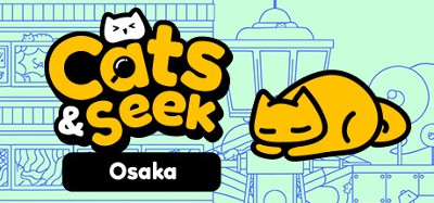 Cats and Seek: Osaka Image