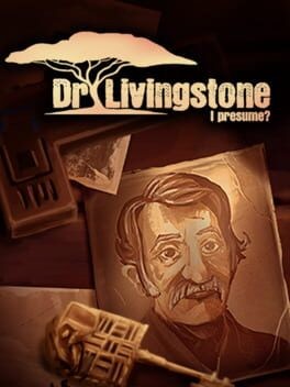 Games like Dr Livingstone, I Presume?
