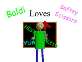 Baldi Loves Safety Scissors Image