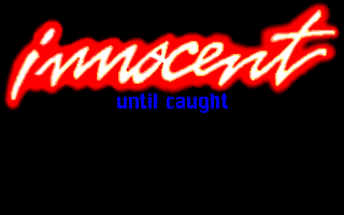 Innocent Until Caught Image