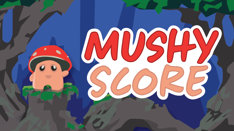 Mushy Score Image